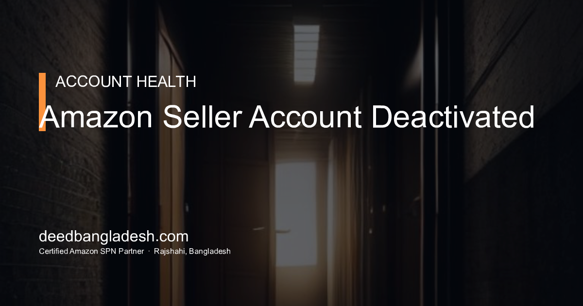 Amazon Seller Account Deactivated
